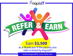 REFER & EARN! Refer someone you know for one of our open positions and if we hire them, we'll pay you $2,500 as a 'thank you'. https://www.inquisitllc.com/referrals/ #jobs #ITJobs #cybersecurity #cybersecurityjobs #techjobs #candidates #referrals #hiringnow #gethired #cloud