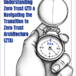 White Paper - Understanding Zero Trust and Navigating the Transition to Zero Trust Architecture